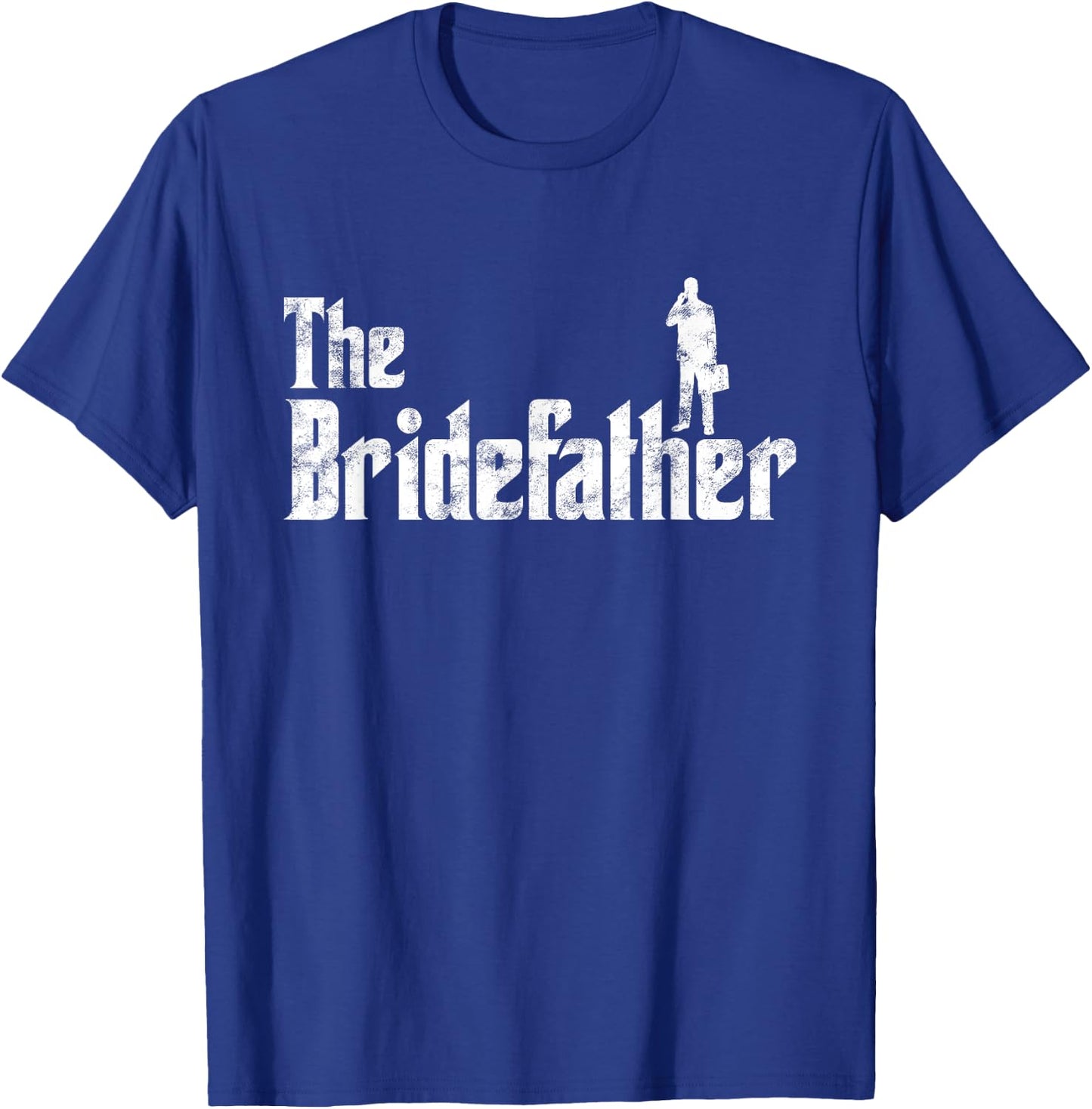The Bridefather Men Father of the Bride Dad Funny Gift T-Shirt - T-Shirt | Royal