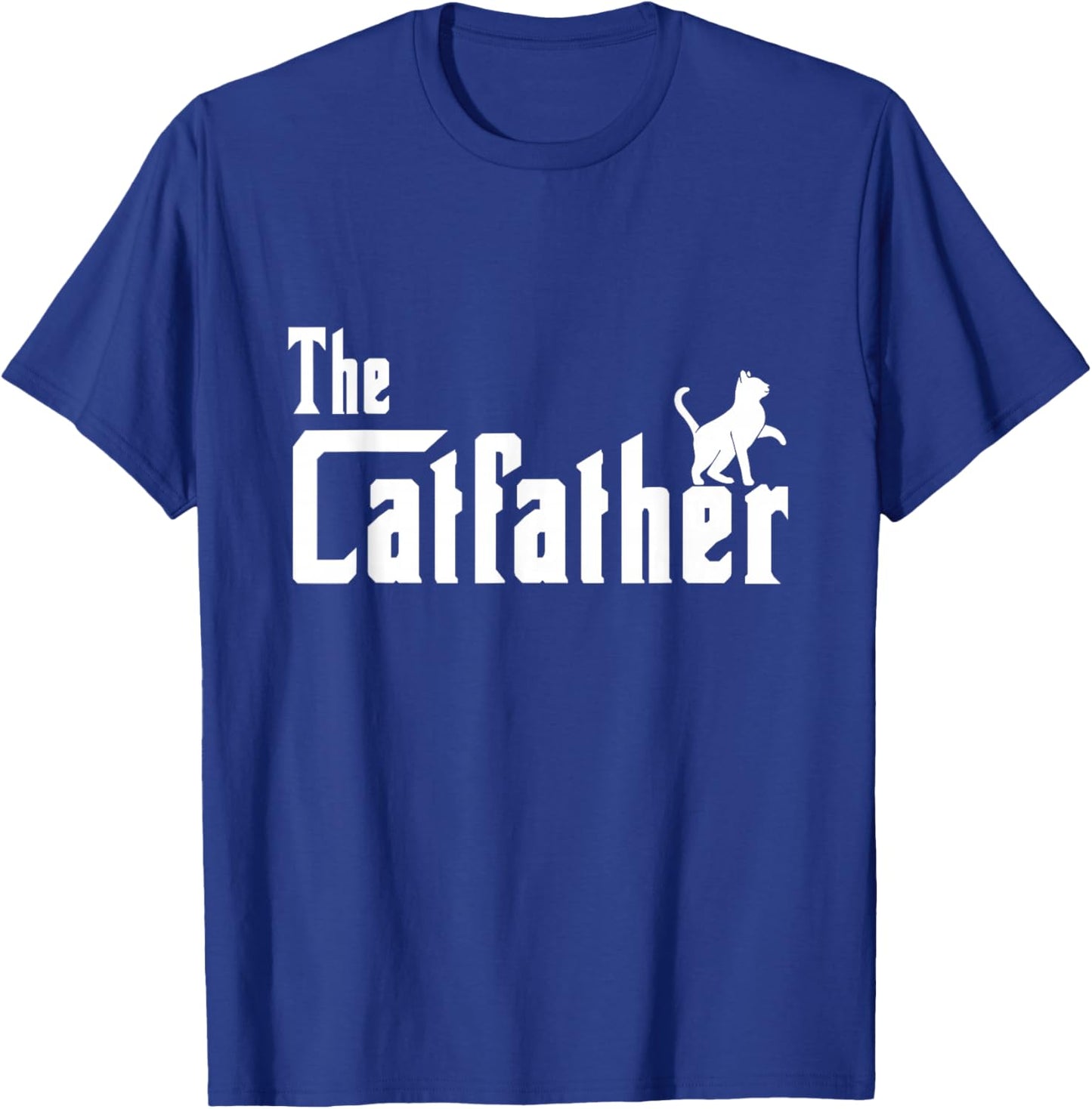 The Catfather Cat Owner Cat Lover Cat Dad T-Shirt - T-Shirt | Royal