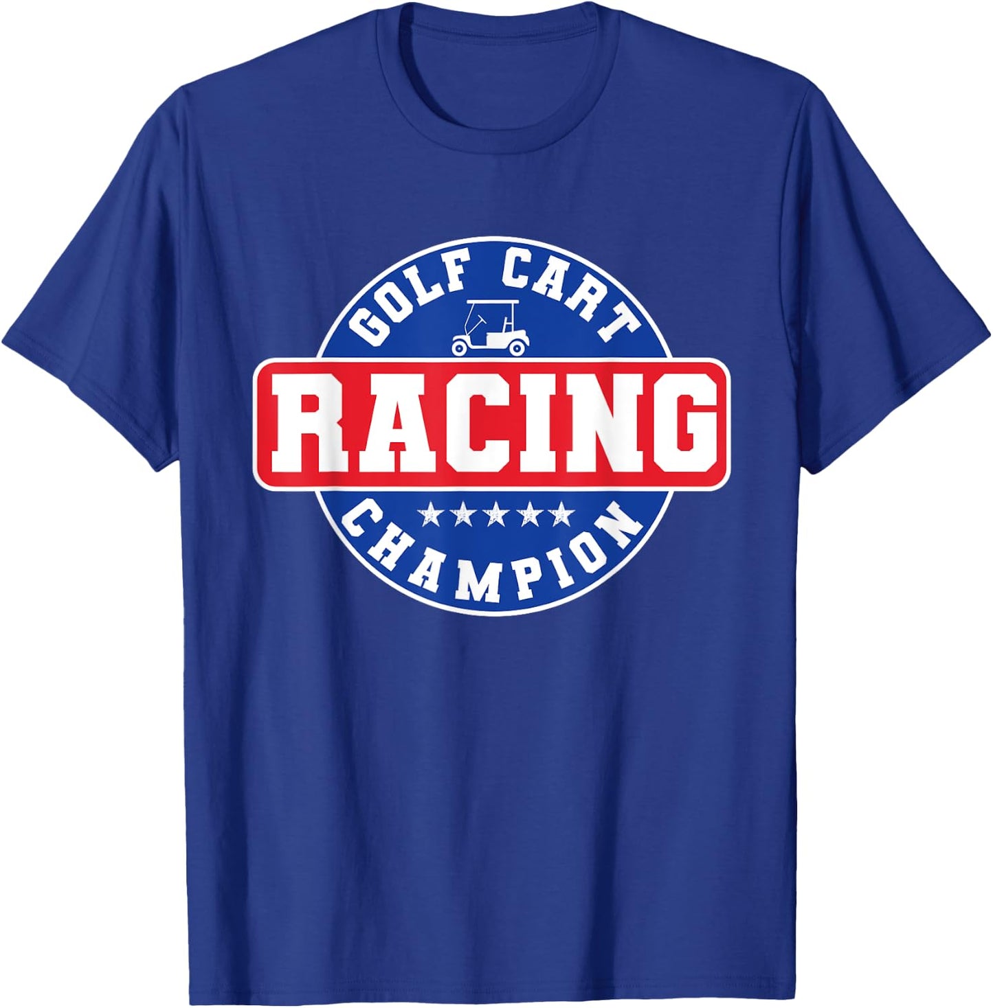 Golf Cart Racing Champion Funny Golf Players T-Shirt - T-Shirt | Royal
