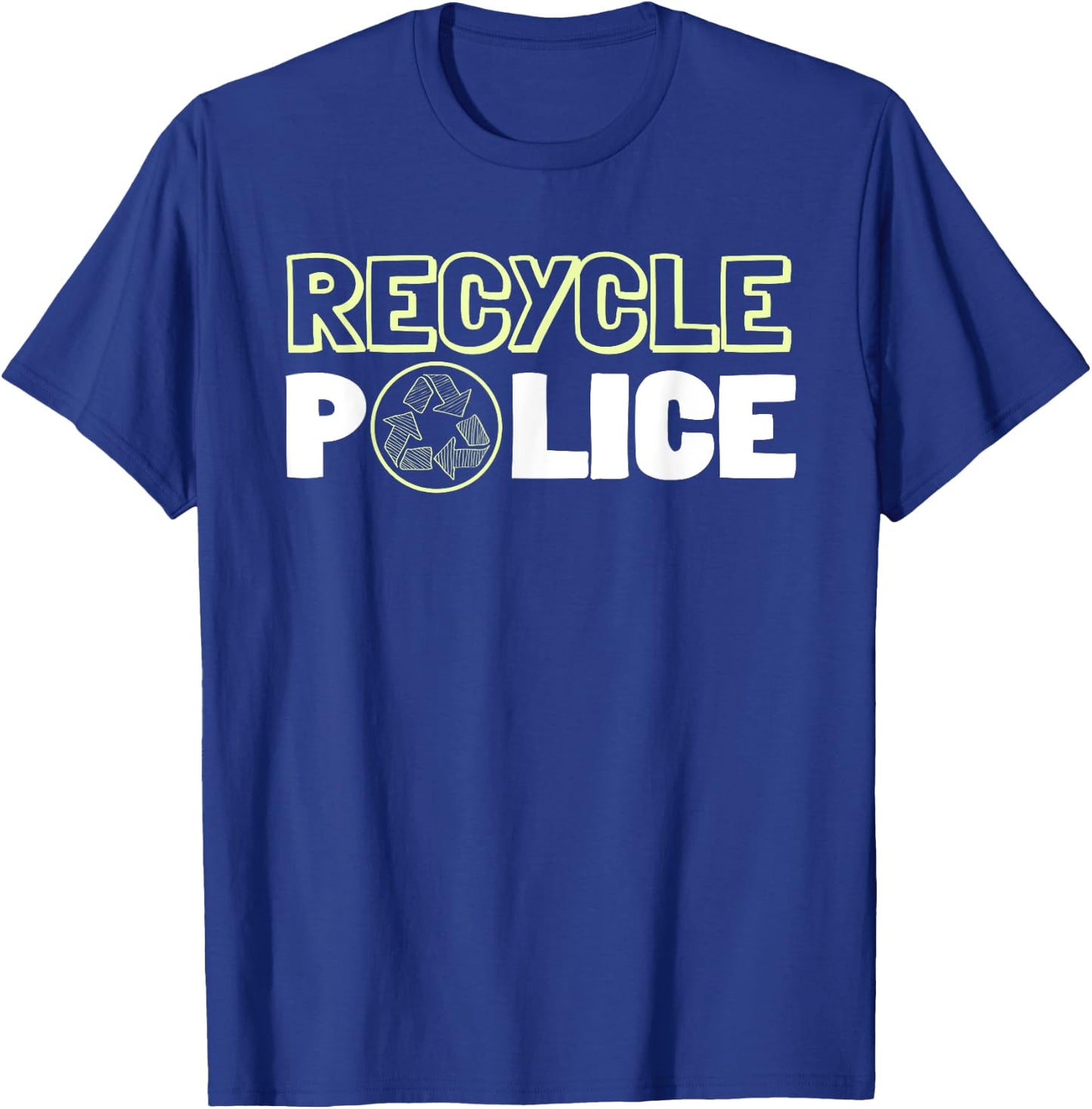Recycling Environmentalist Recycle Police Earth Day Nature T-Shirt - T-Shirt | Royal