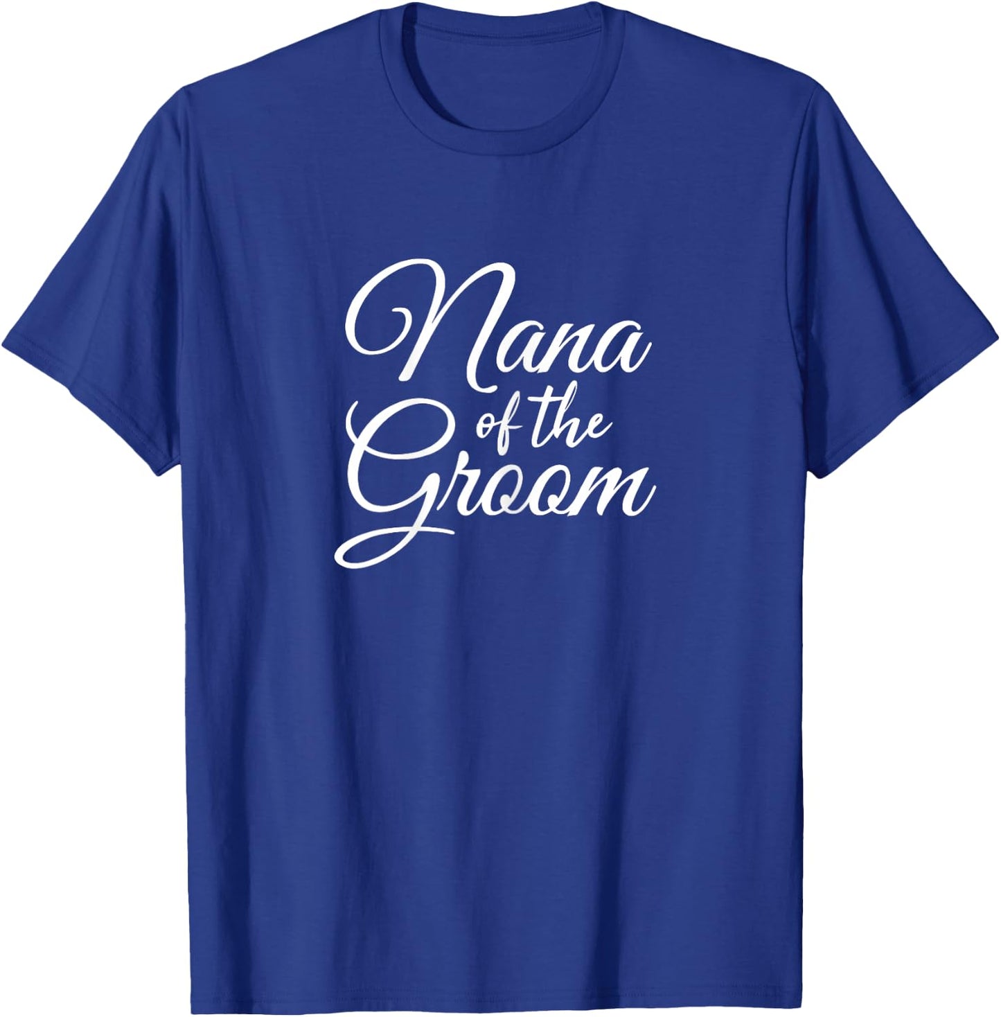 Nana Of The Groom Women's T-Shirt - T-Shirt | Royal
