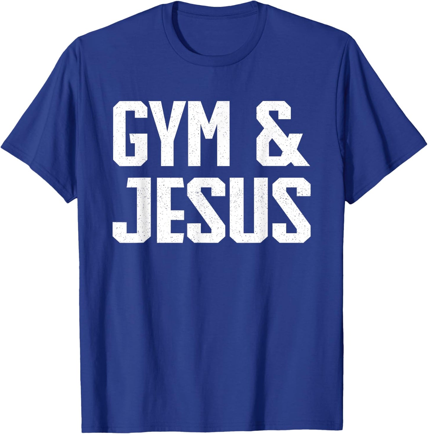 Gym and Jesus | Christian Workout Gym and Jesus T-Shirt - T-Shirt | Royal
