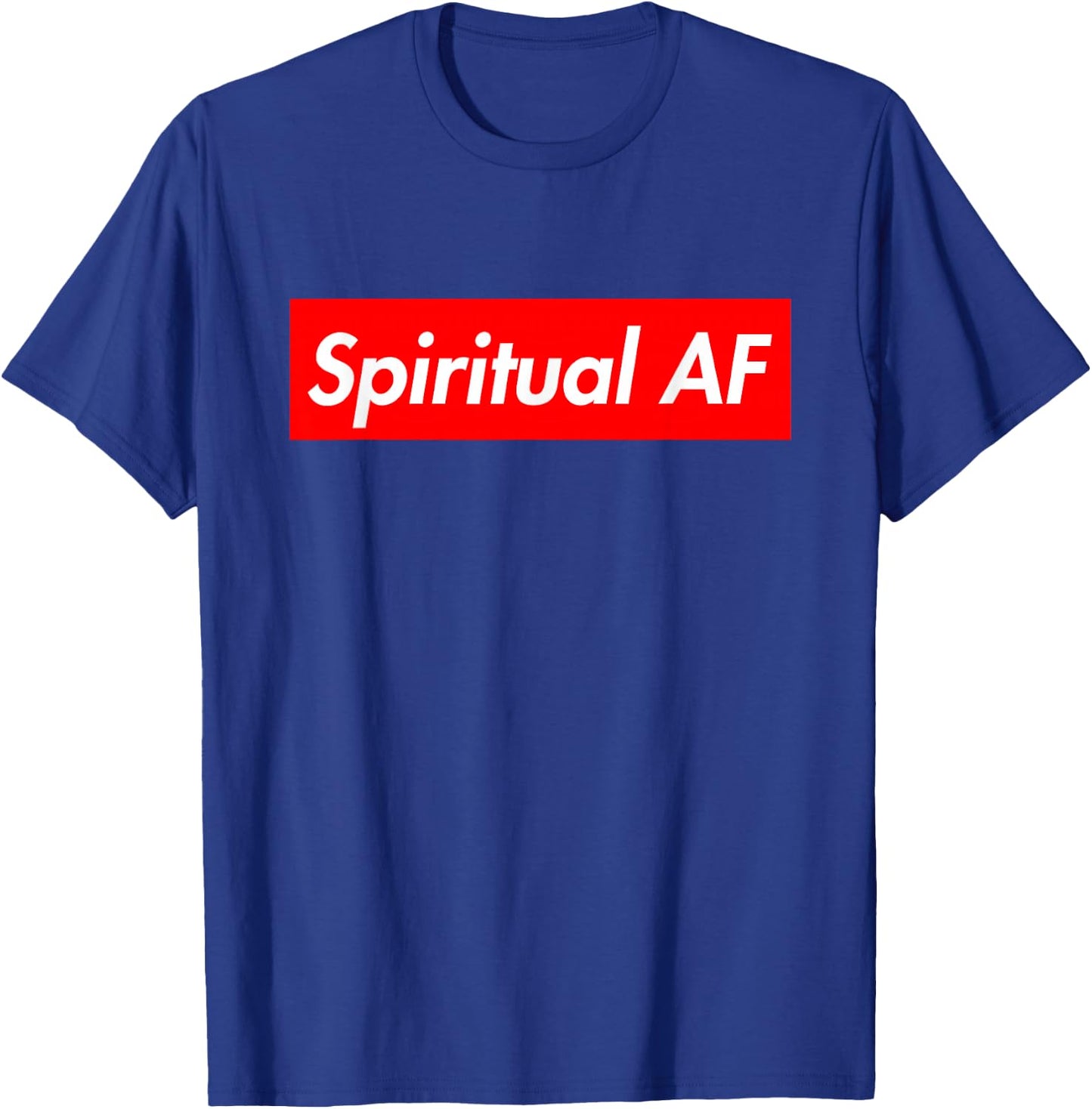 Spiritual AF T-Shirt - T-Shirt | Royal