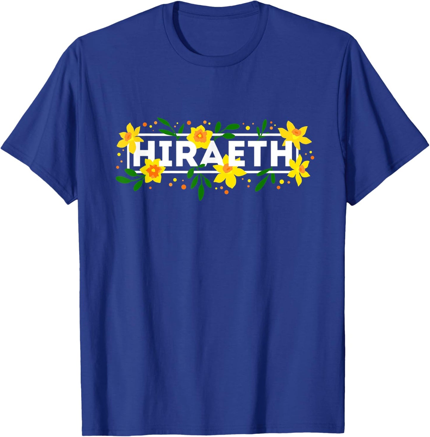 Hiraeth Floral Daffodils - St David's, Easter, Mothers Day T-Shirt - T-Shirt | Royal