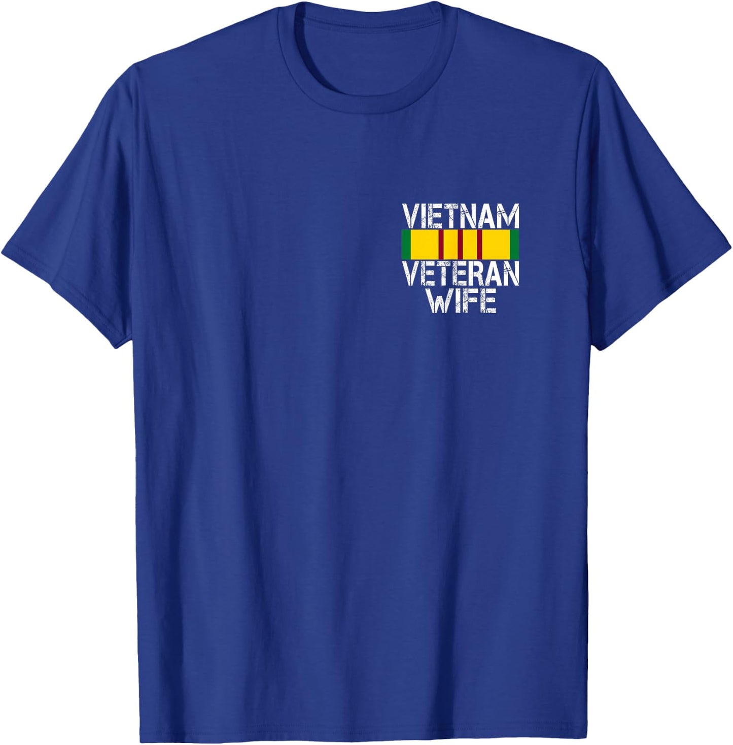 (2 Sided Print) Proud Wife of a Vietnam Veteran T-Shirt - T-Shirt | Royal