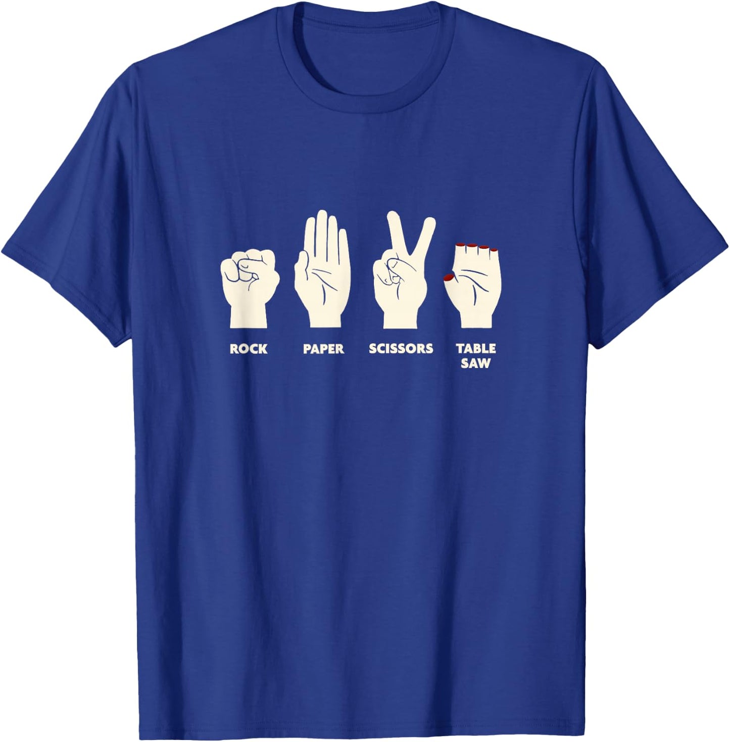 Rock Paper Scissors Table Saw - Funny Carpenter Contractor T-Shirt - T-Shirt | Royal