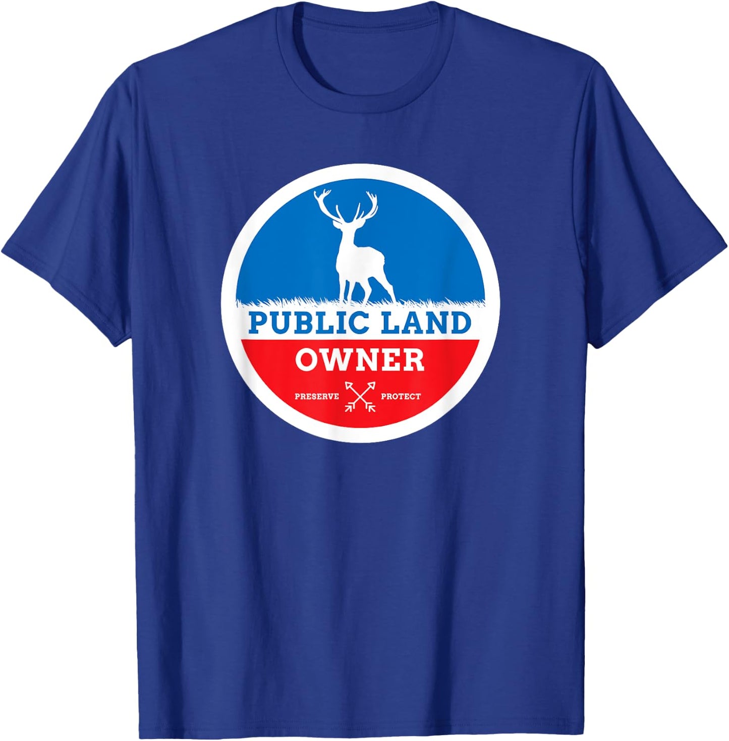 Public Land Owner Deer Hunting Conservation T-Shirt - T-Shirt | Royal