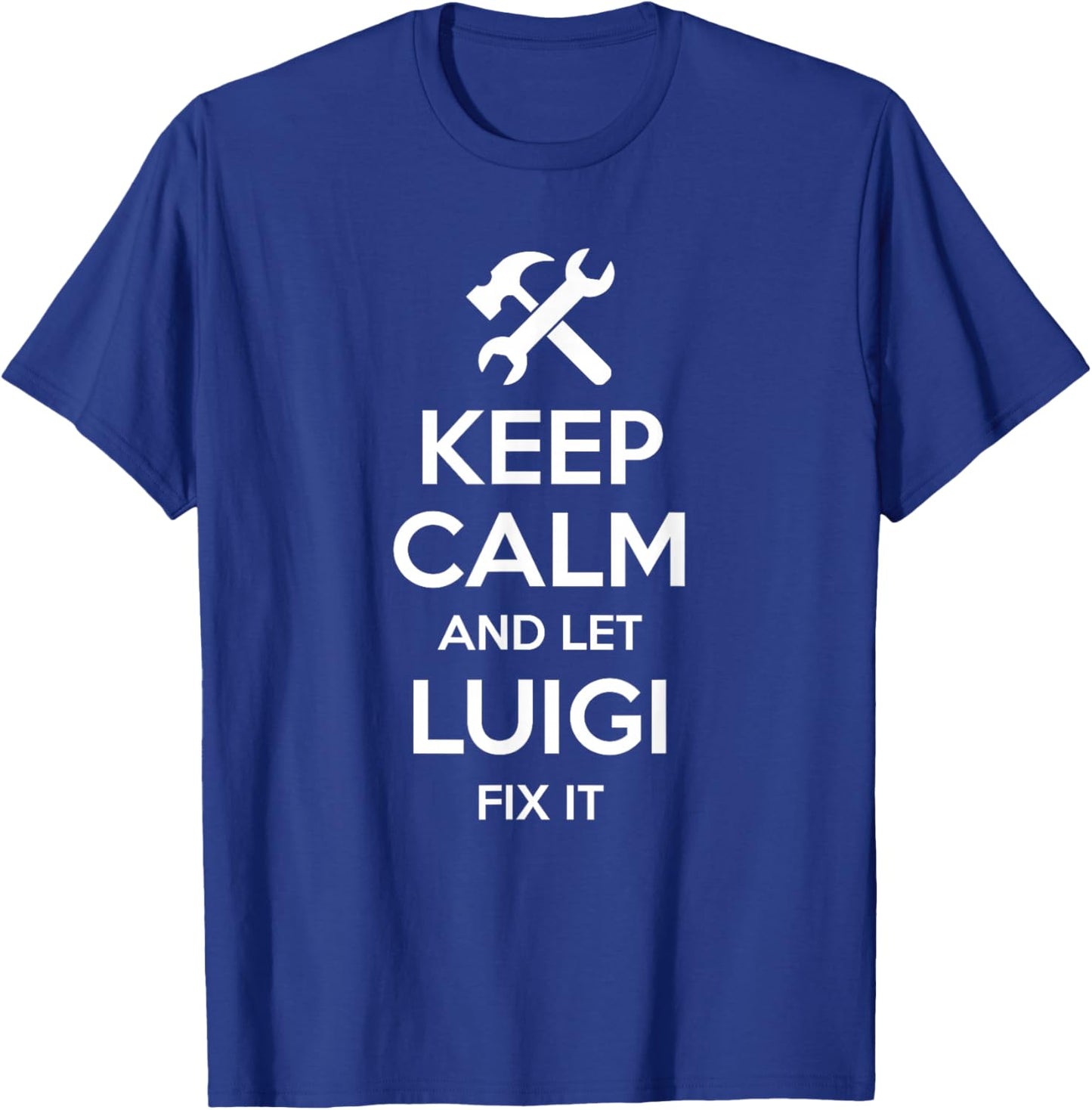 LUIGI Fix Quote Funny Birthday Personalized Name Gift T-Shirt - T-Shirt | Royal