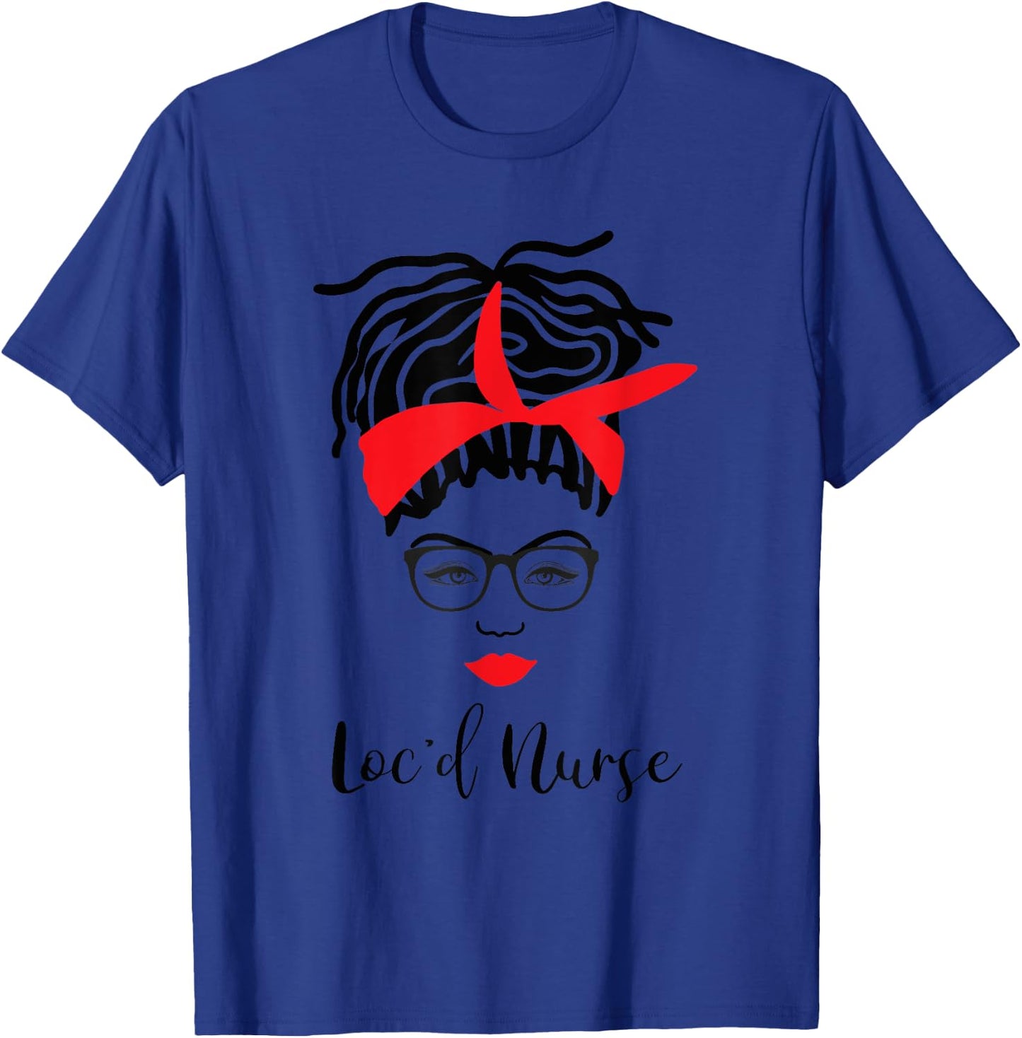 Loc'd Nurse With Glasses Locs RN LPN T-Shirt - T-Shirt | Royal