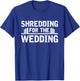 Shredding For The Wedding Groom Bride To Be Fitness Workout T-Shirt - T-Shirt | Royal