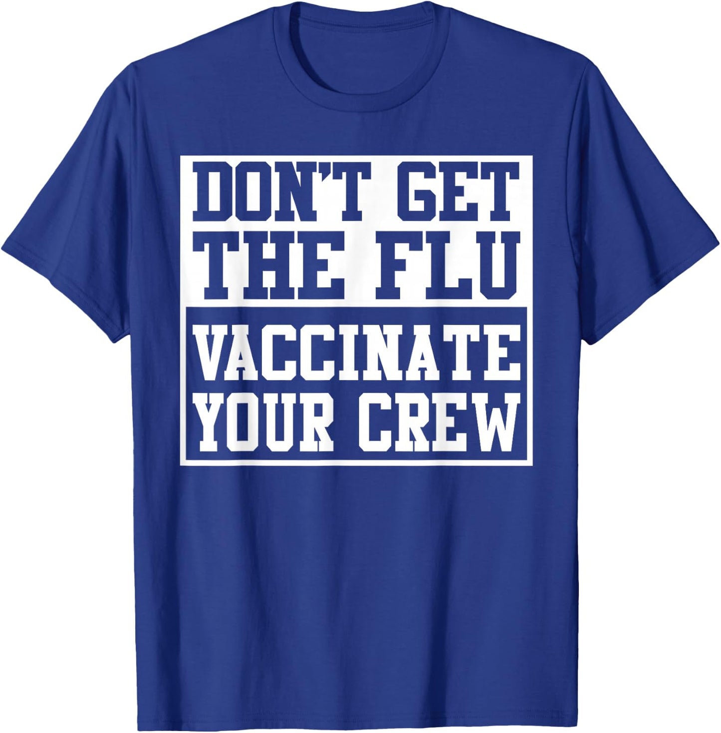 Flu Season Funny Flu Shot Doctor Medicine Health Vaccination T-Shirt - T-Shirt | Royal