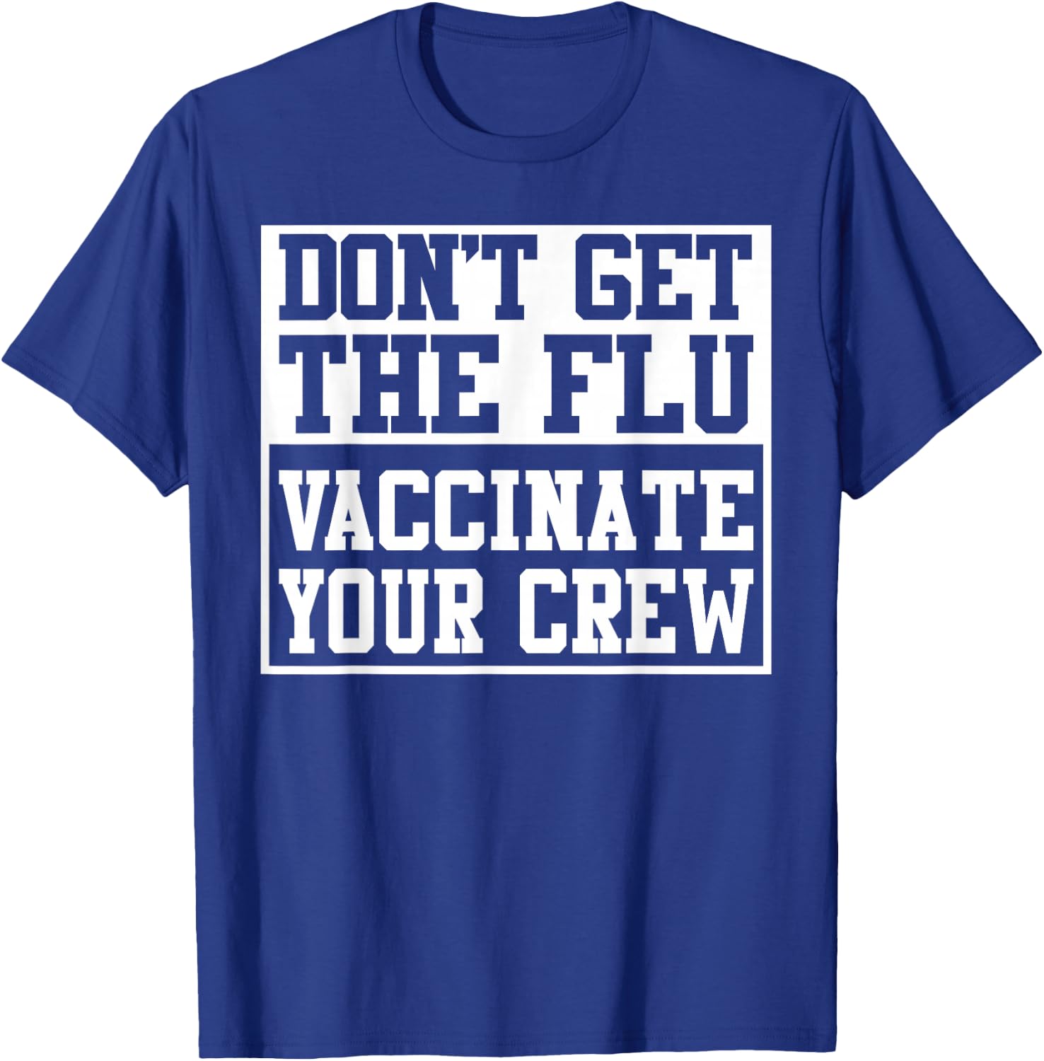 Flu Season Funny Flu Shot Doctor Medicine Health Vaccination T-Shirt - T-Shirt | Royal