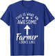 This is what an awesome Farmer looks like Farm Lover Farming T-Shirt - T-Shirt | Royal