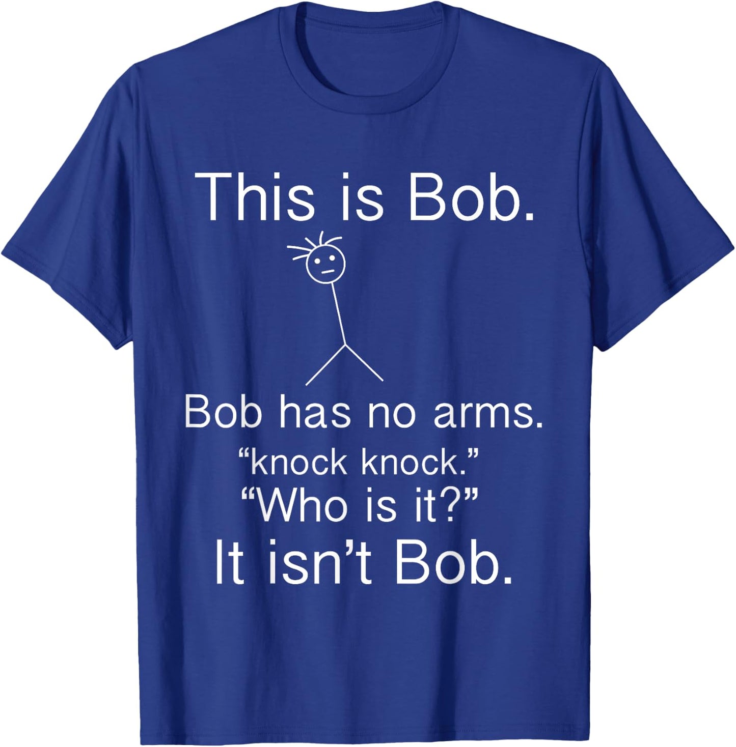 This is Bob - Knock Knock Joke Funny T-Shirt - T-Shirt | Royal