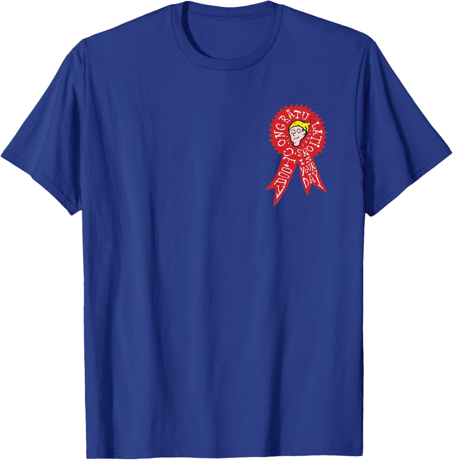 Dr. Seuss Oh the Places You'll Go Today is Your Day Badge T-Shirt - T-Shirt | Royal