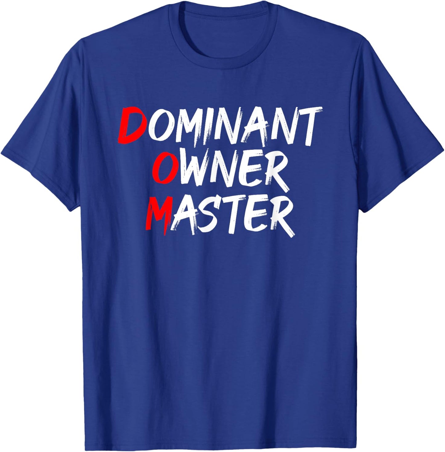 Dominant Owner Master | Secret BDSM Sex Names Gift T-Shirt - T-Shirt | Royal