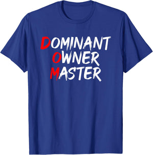 Dominant Owner Master | Secret BDSM Sex Names Gift T-Shirt - T-Shirt | Royal