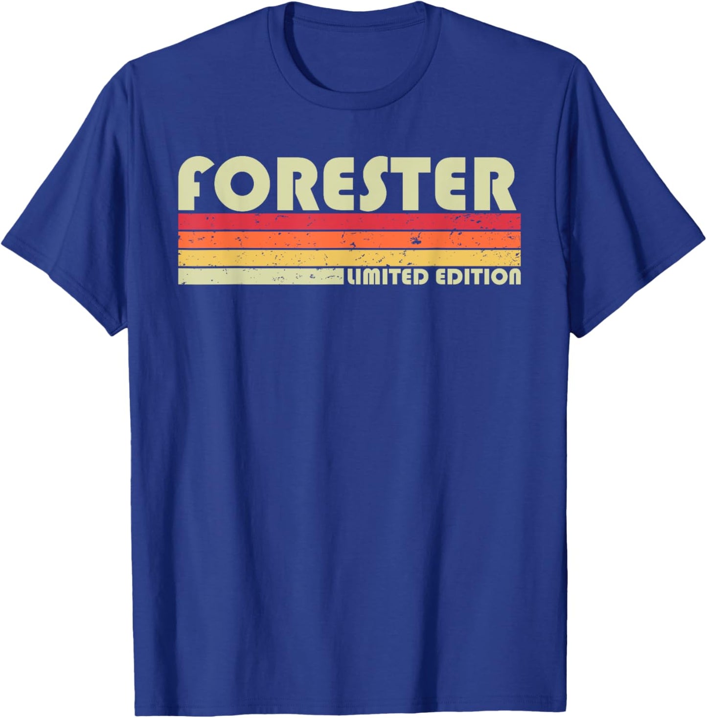 FORESTER Funny Job Title Profession Birthday Worker Idea T-Shirt - T-Shirt | Royal