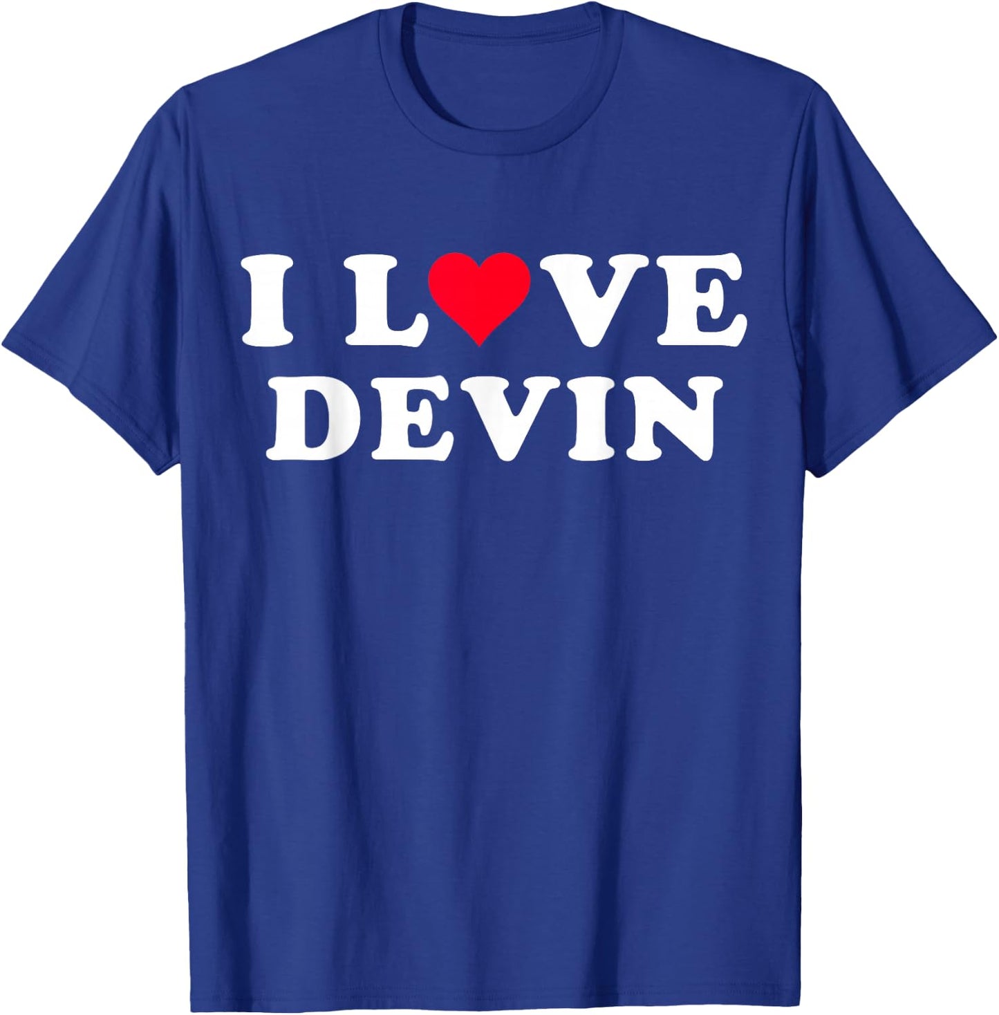 I Love Devin Matching Girlfriend & Boyfriend Devin Name T-Shirt - T-Shirt | Royal