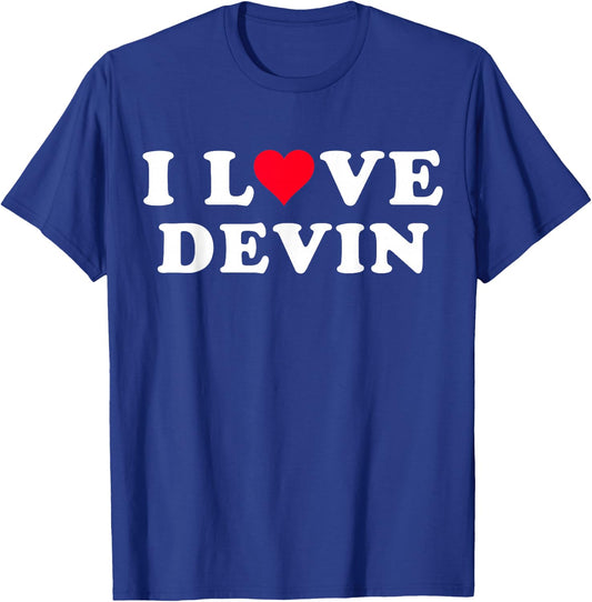 I Love Devin Matching Girlfriend & Boyfriend Devin Name T-Shirt - T-Shirt | Royal