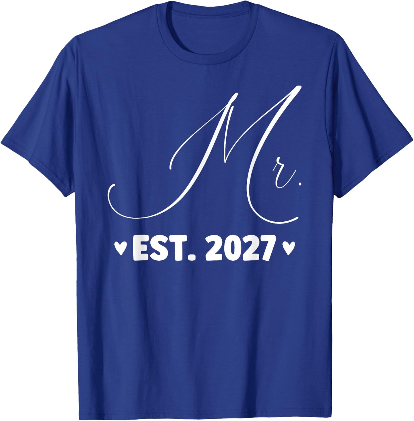 Mr Est. 2027 Just Married Couple Wedding Party Mrs T-Shirt - T-Shirt | Royal