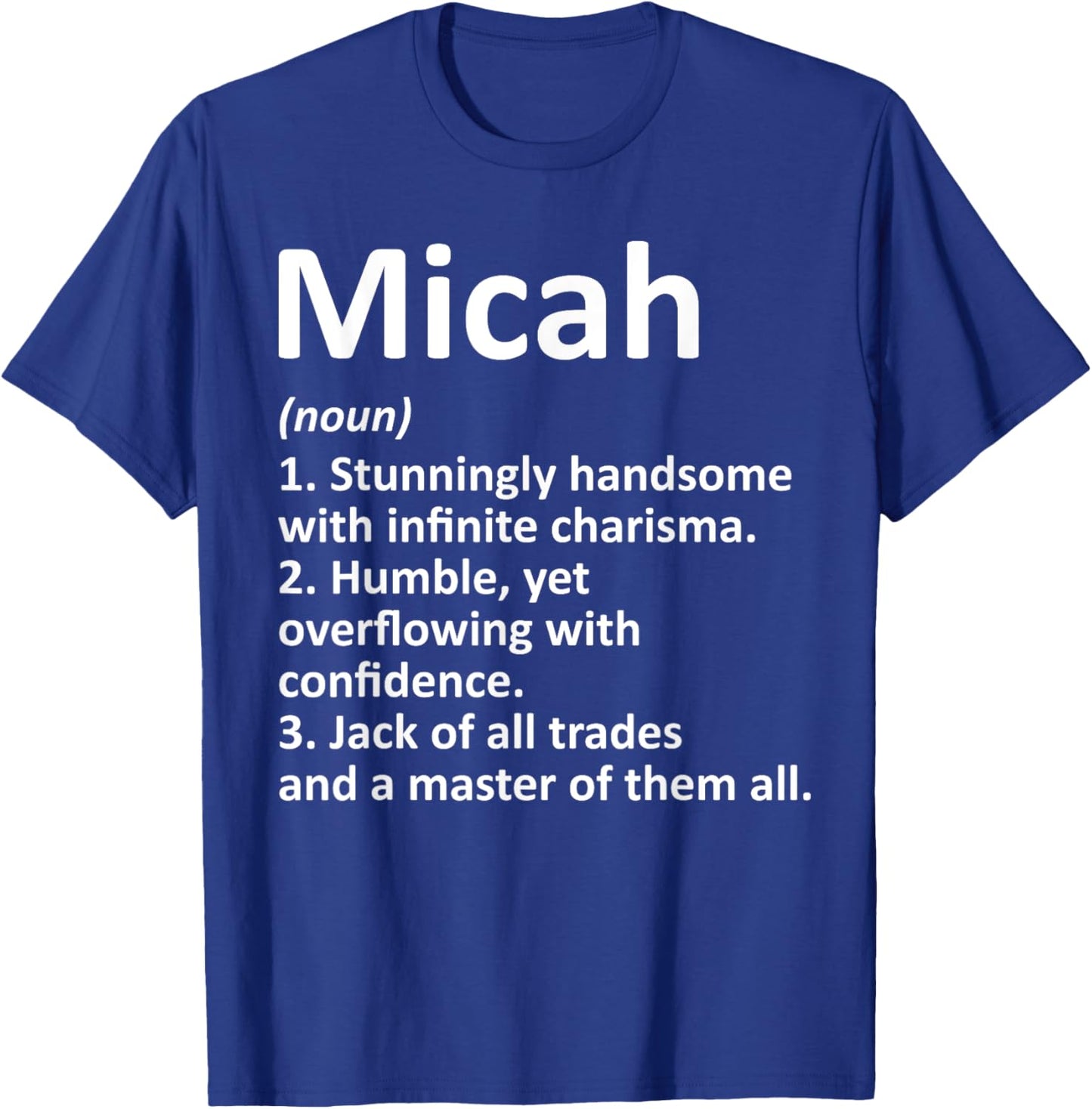 Custom Men Name Meaning Boy Christmas Father's Day MICAH Definition Personalized Funny T-Shirt - T-Shirt | Royal