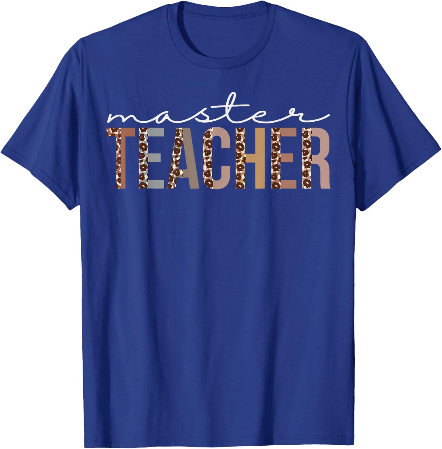 Master Teacher Leopard Appreciation Funny For Work T-Shirt - T-Shirt | Royal