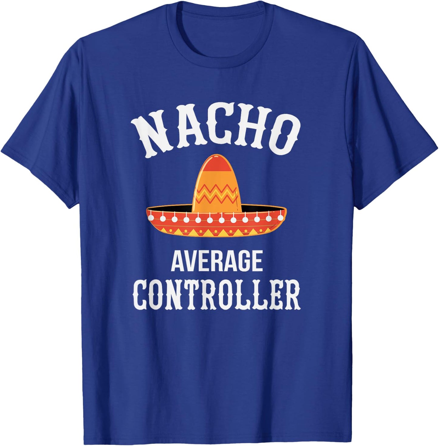 Controller Nacho Average T-Shirt - T-Shirt | Royal
