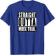 Funny Saying Mock Trial Team Lawyer Law Student Shirt T-Shirt - T-Shirt | Royal