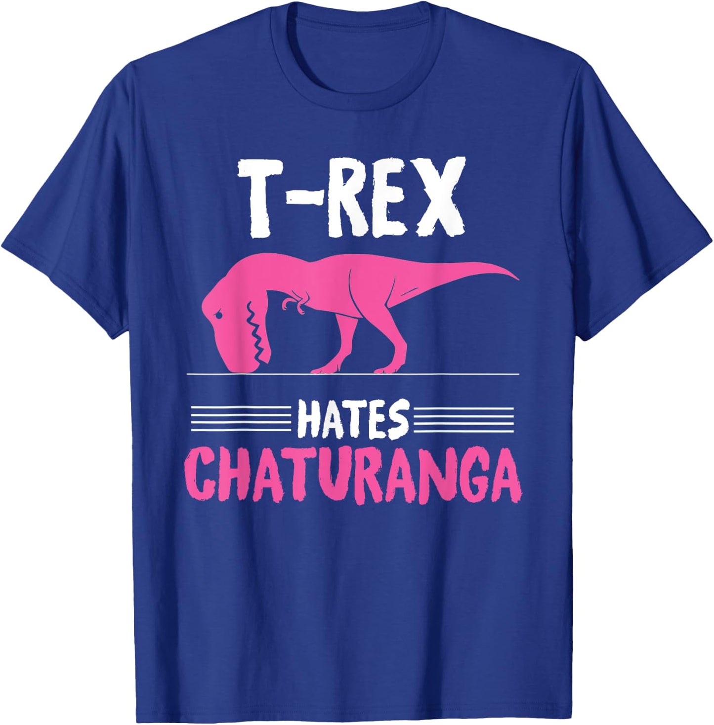 T-Rex Hates Chaturanga - Yoga Graphic T-Shirt - T-Shirt | Royal
