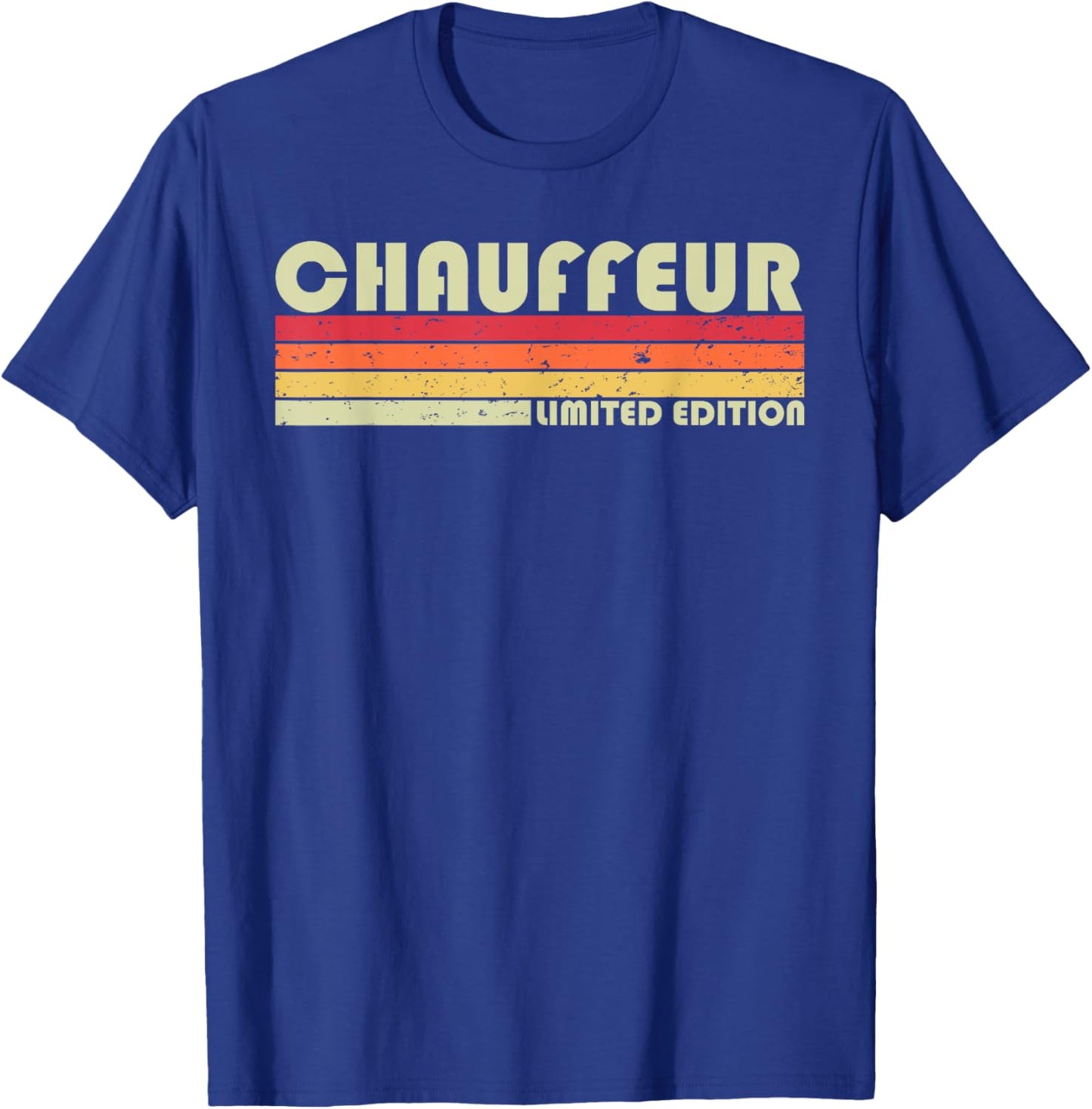CHAUFFEUR Funny Job Title Profession Birthday Worker Idea T-Shirt - T-Shirt | Royal