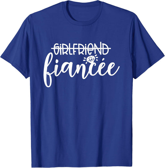 Girlfriend Fiancée Engaged Engagement Couple Matching T-Shirt - T-Shirt | Royal