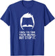 Bob's Burgers I Know You Think You're Helping But Stop It T-Shirt - T-Shirt | Royal