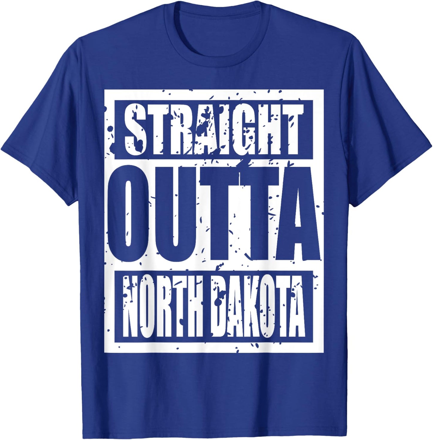 Straight Outta North Dakota 2023 Funny T-Shirt - T-Shirt | Royal