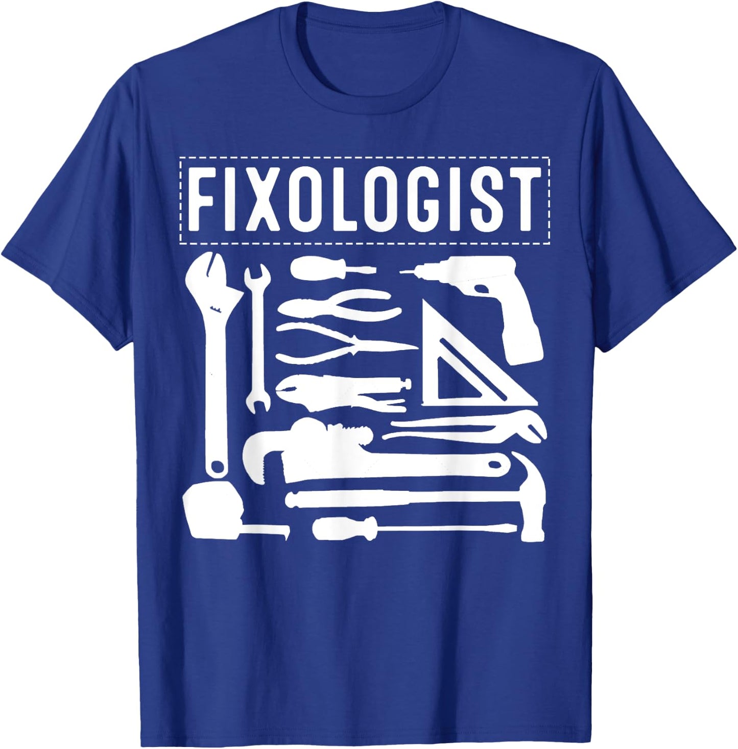 Funny Fixologist Gift Cool Handyman Carpenter Men Women DIY T-Shirt - T-Shirt | Royal