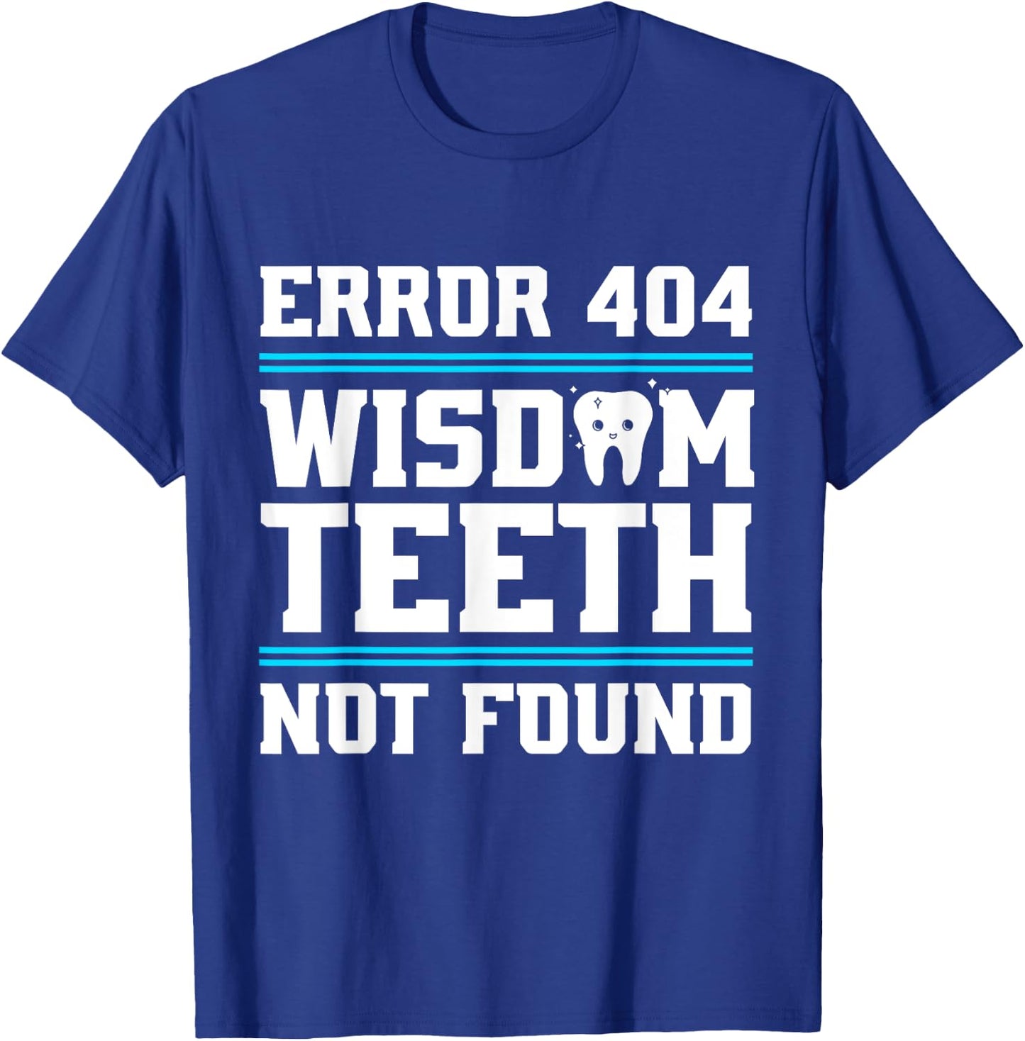 Funny Wisdom Tooth | Wisdom Teeth Recovery T-Shirt - T-Shirt | Royal