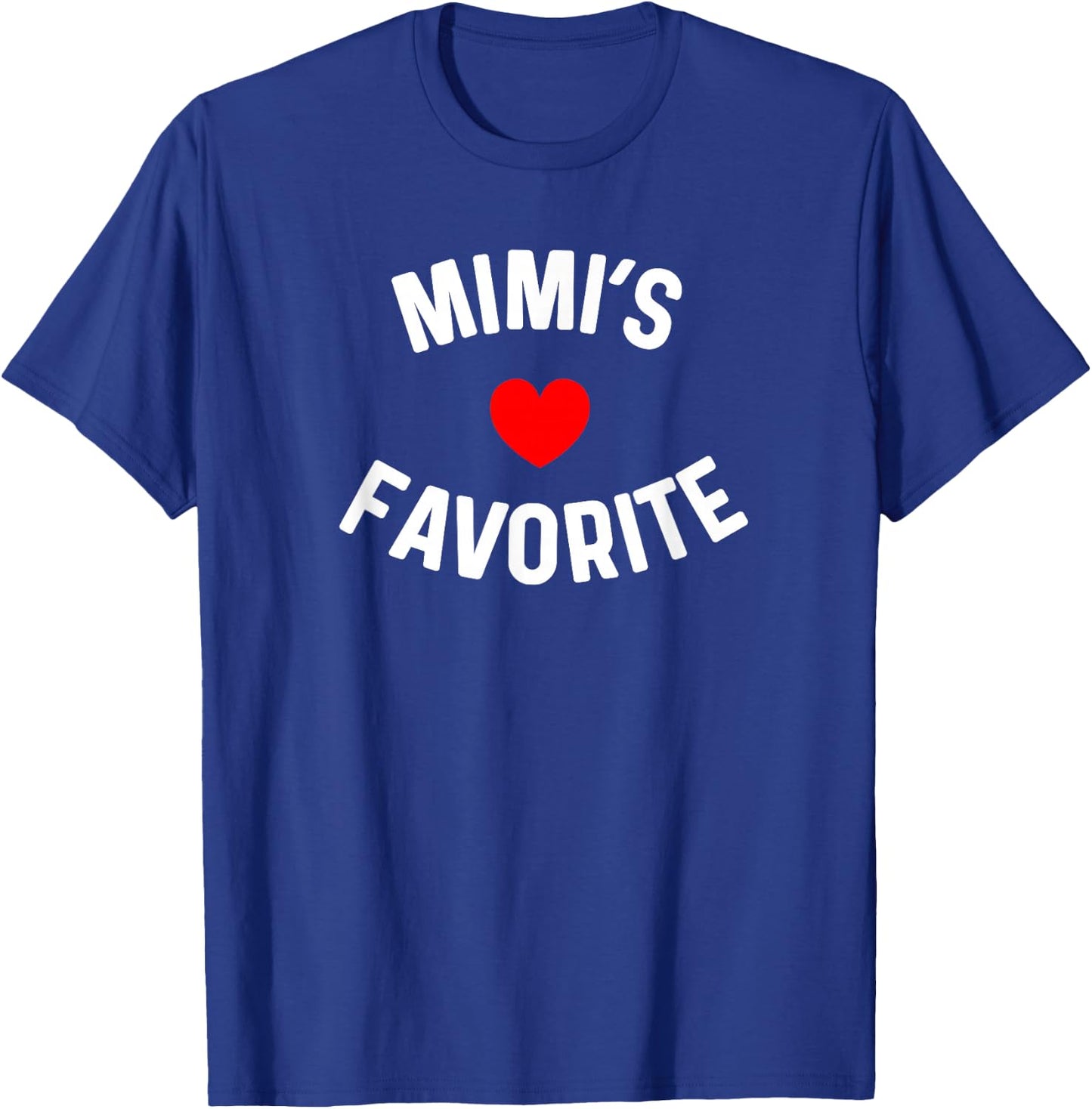 Mimi's Favorite Grandchild Baby Grandson Granddaughter Humor T-Shirt - T-Shirt | Royal