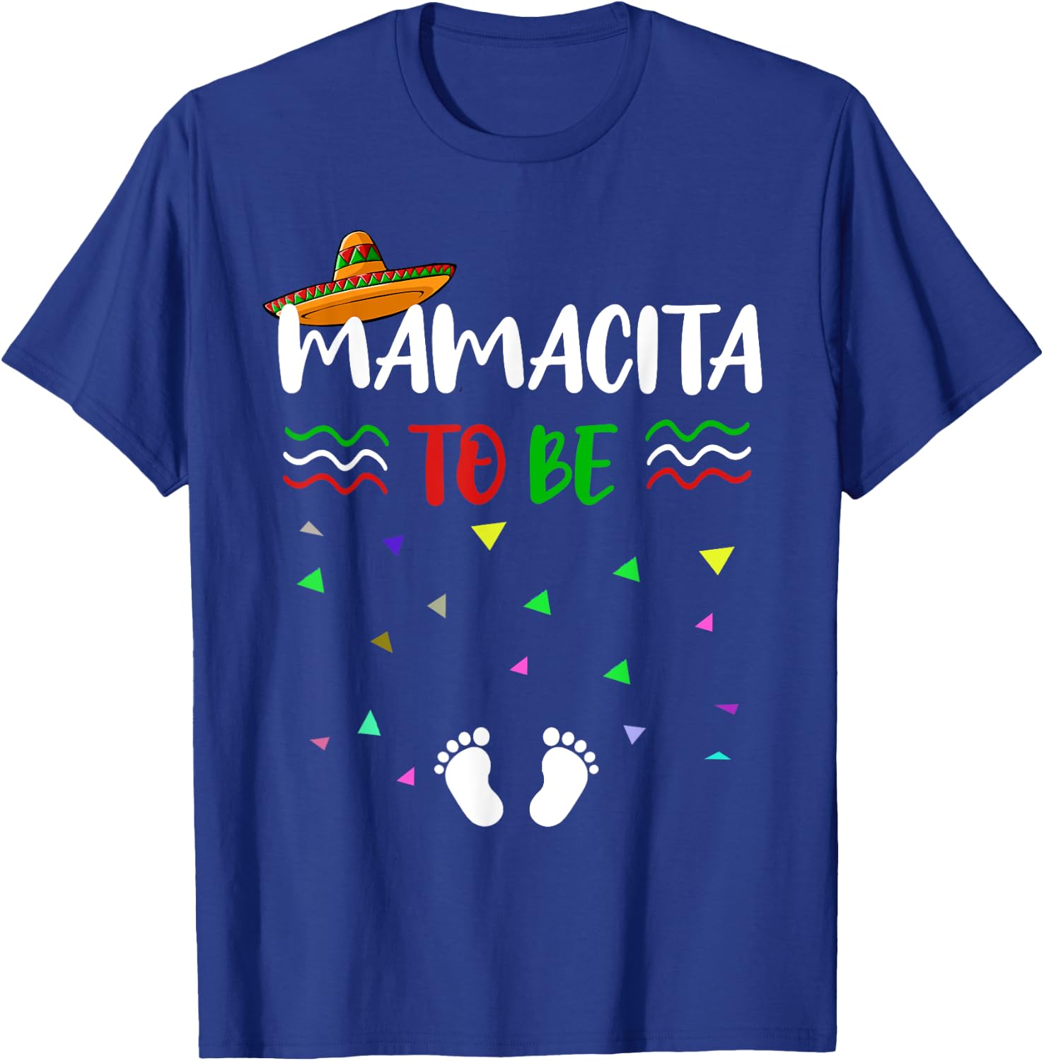 Cinco De Mayo Pregnancy Announcement T Shirt Mamacita to be T-Shirt - T-Shirt | Royal