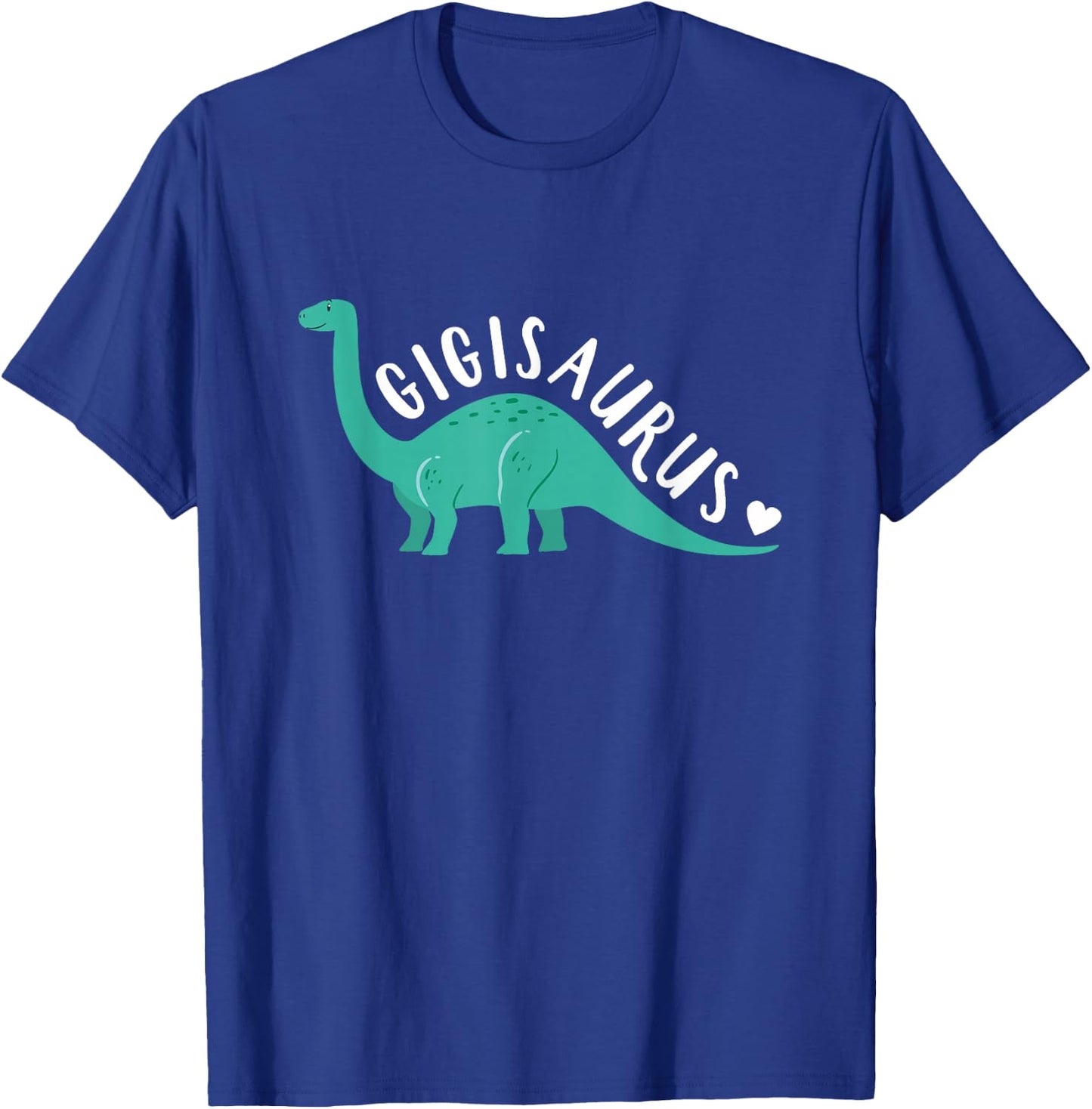 Gigisaurus , Mothers Day Dinosaur Shirt For Grandma T-Shirt - T-Shirt | Royal