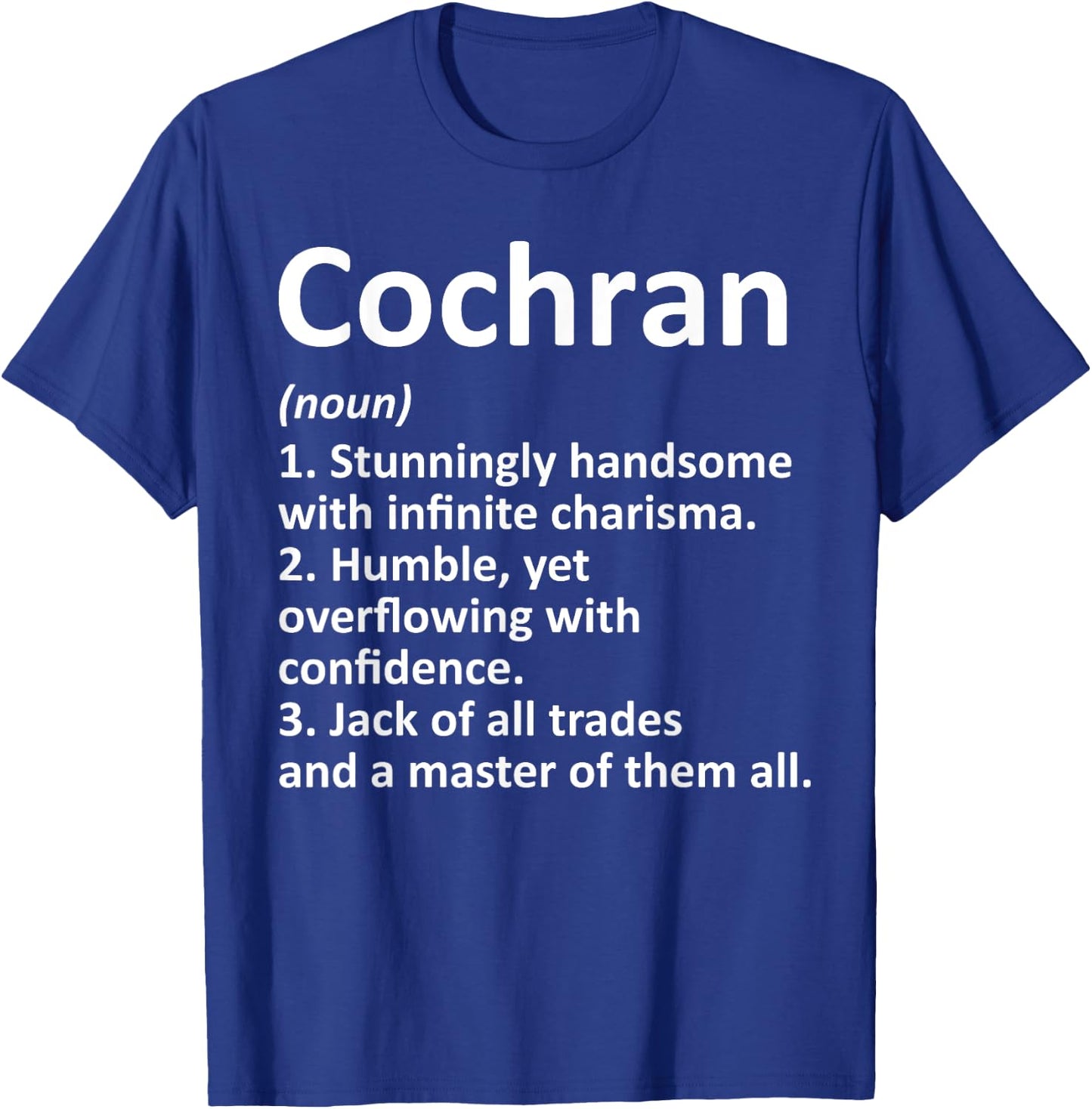 COCHRAN Definition Funny Surname Family Birthday Reunion T-Shirt - T-Shirt | Royal
