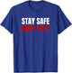 Stay Safe Don't Vape Anti-Vaping T-Shirt - T-Shirt | Royal