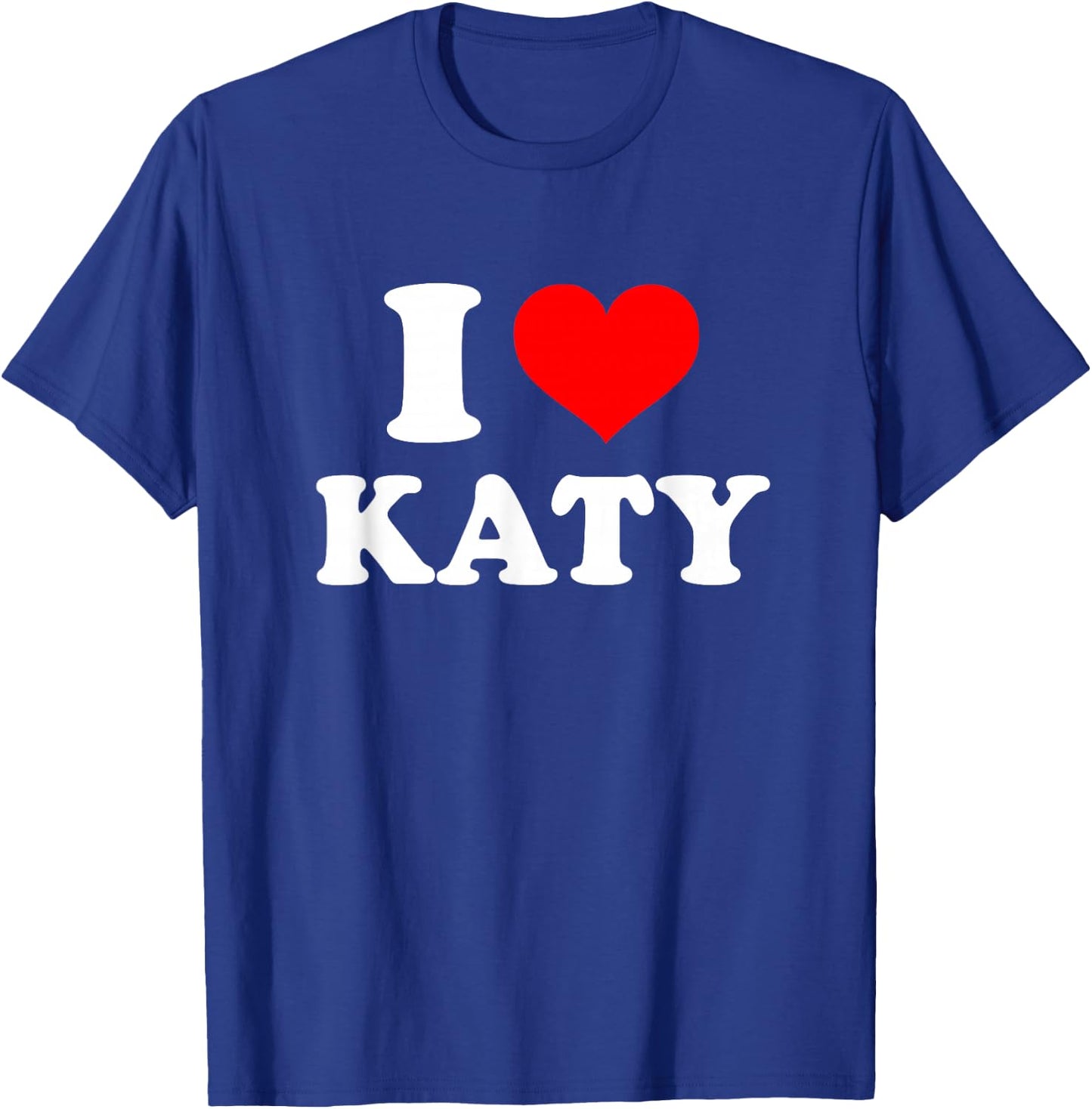 born in Katy - I Love Katy T-Shirt - T-Shirt | Royal