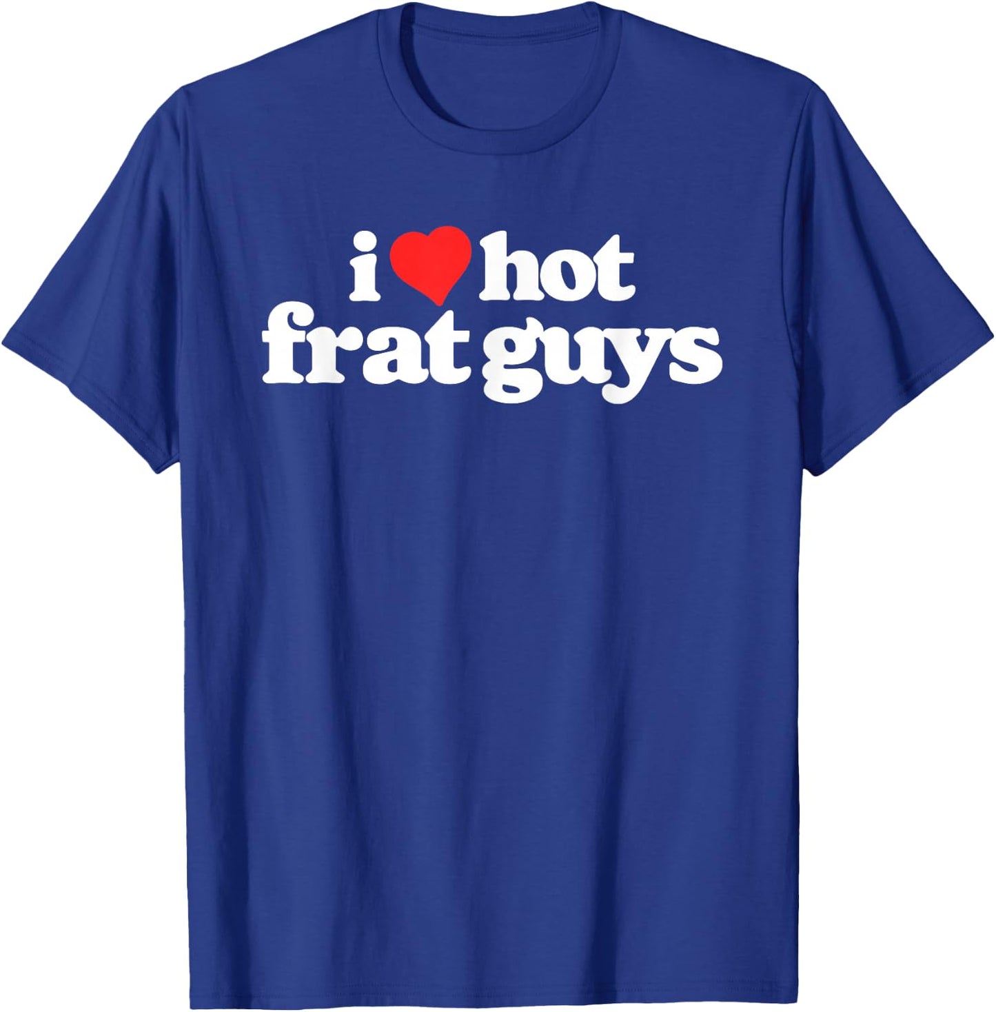 I Love Hot Frat Guys College Funny 80s Vintage Heart T-Shirt - T-Shirt | Royal