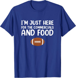I'm Just Here for the Commercials and Food T-Shirt - T-Shirt | Royal