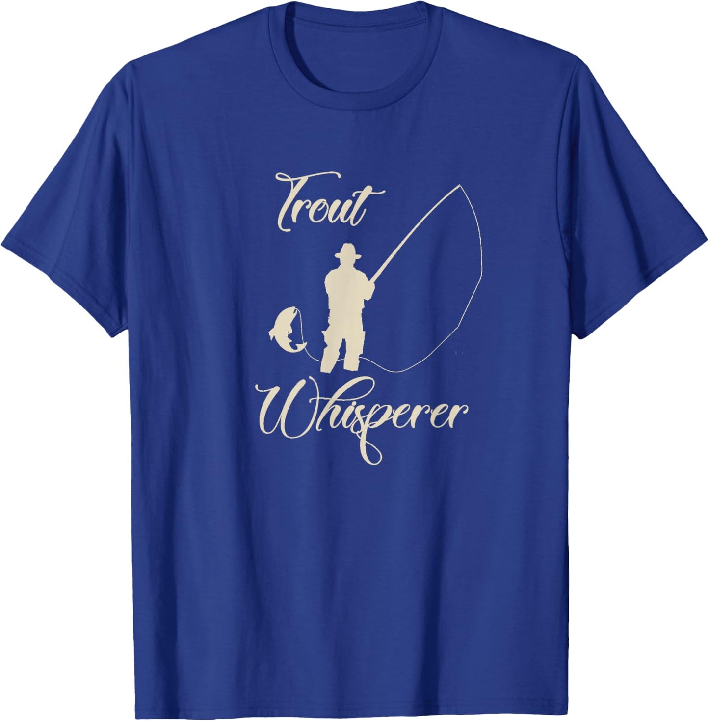 Trout Fishing "Trout Whisperer" fly fishing T-Shirt - T-Shirt | Royal