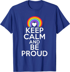 Keep Calm and be Proud Bisexual Lesbian Gay Pride T-Shirt - T-Shirt | Royal