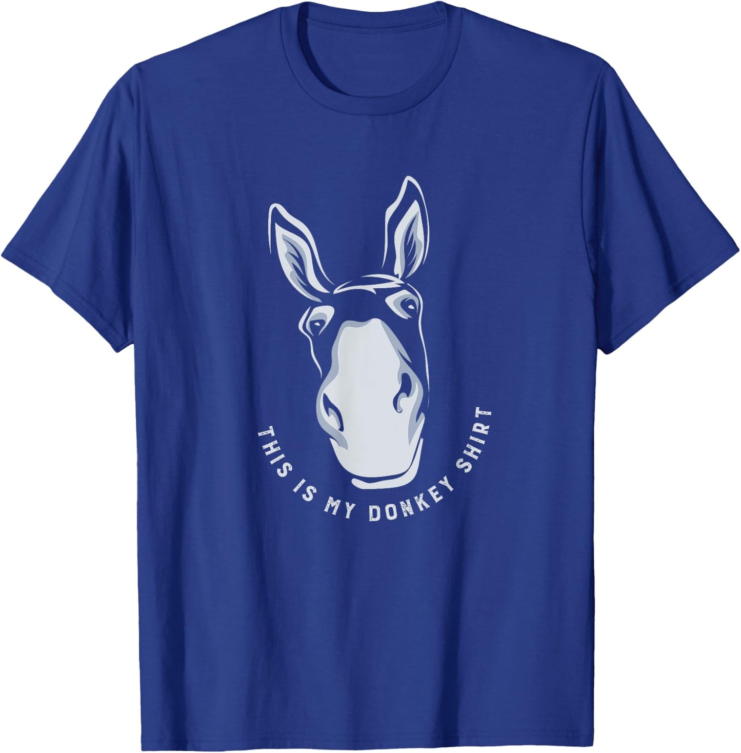Donkey Funny Saying Cute Mule Farm Animal T-Shirt - T-Shirt | Royal