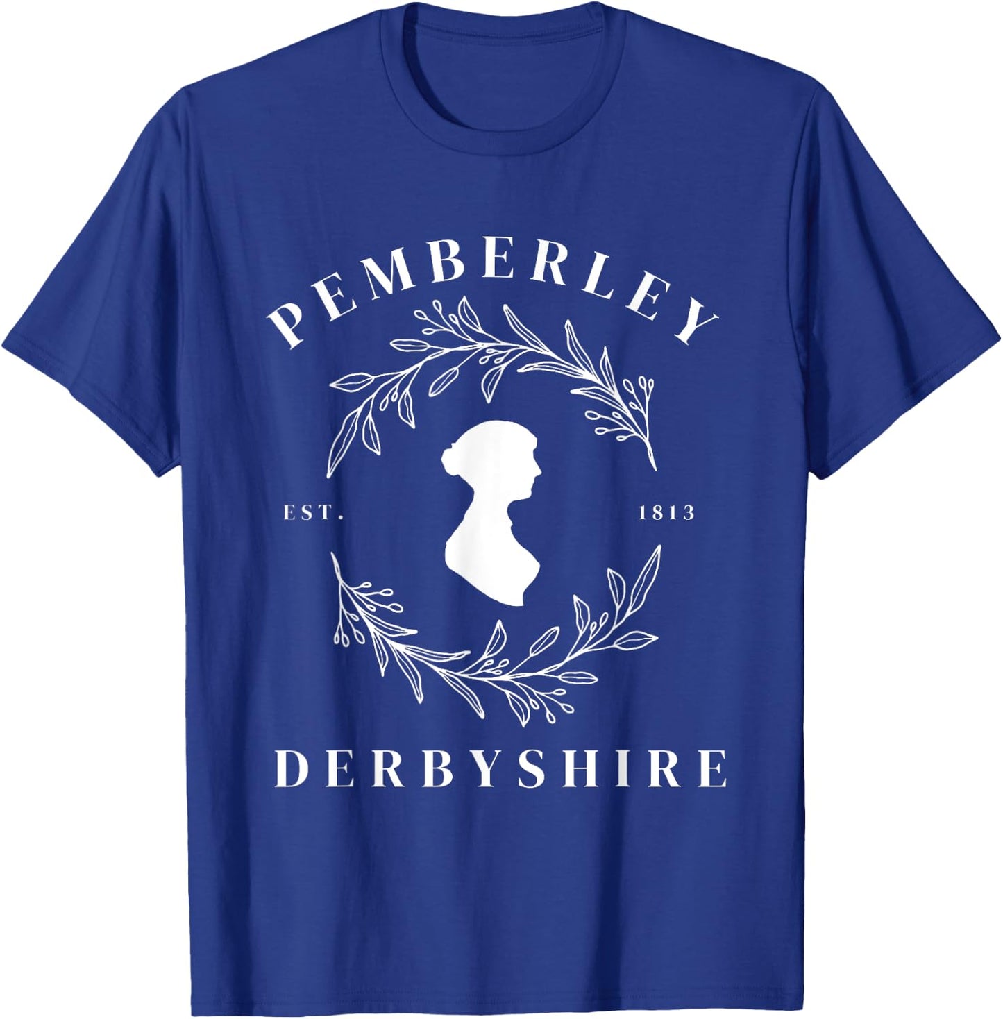 Pemberley Derbyshire 1813 Pride and Prejudice Jane Austen T-Shirt - T-Shirt | Royal