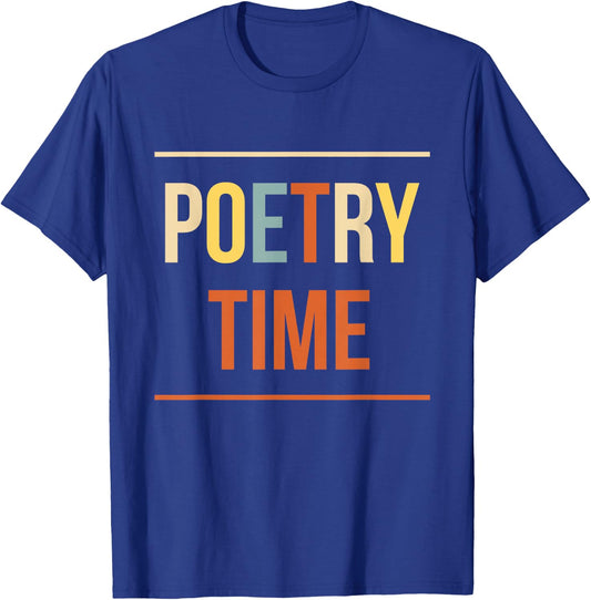 Poetry Time Poet Poem T-Shirt - T-Shirt | Royal