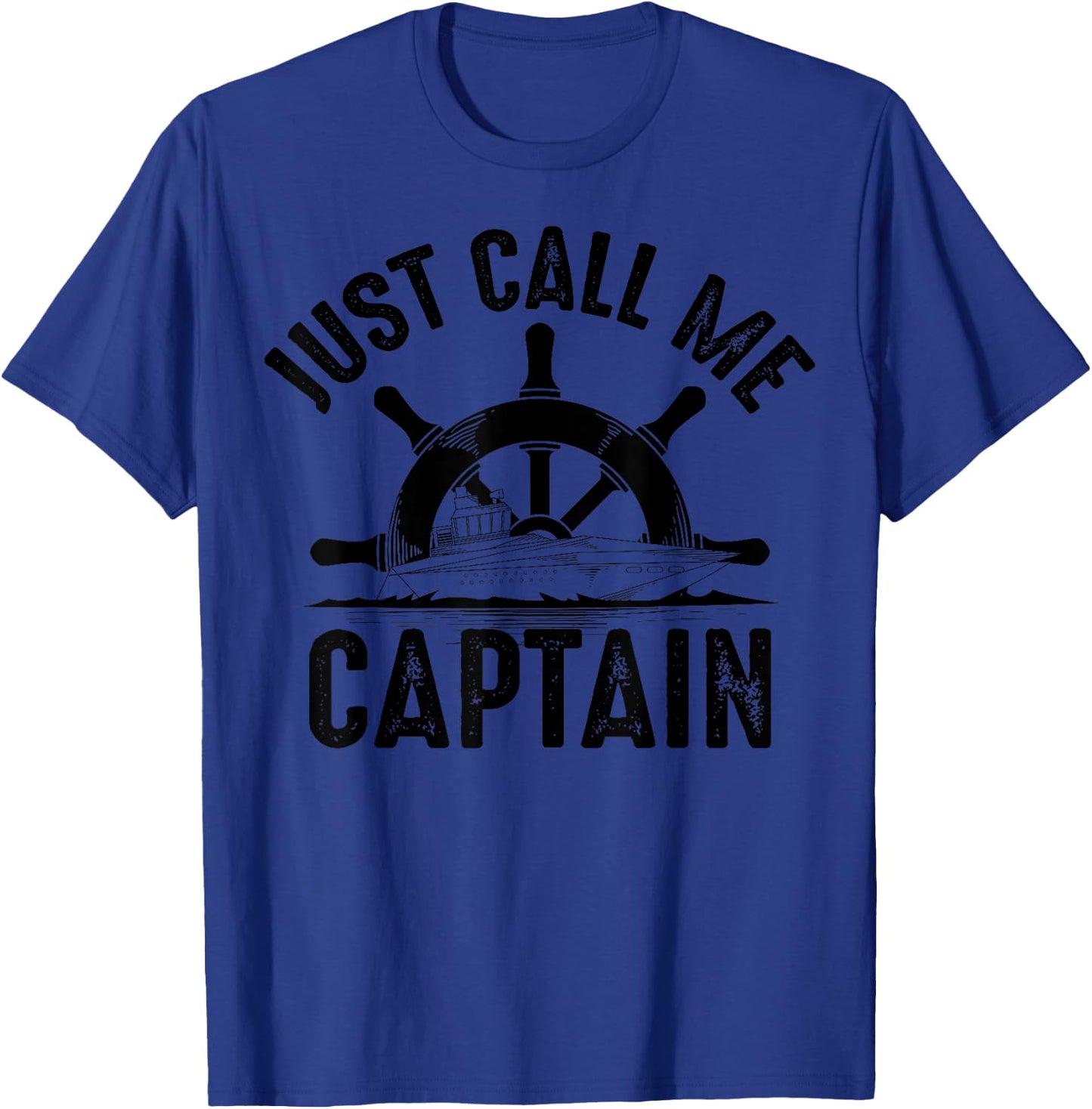 Funny Just Call Me Captain Gift Cute Boat Captain Men Women T-Shirt - T-Shirt | Royal